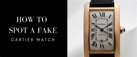 how to spot a fake cartier watch